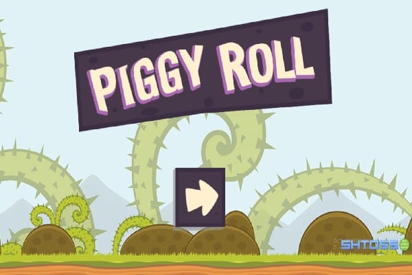 Piggy Roll