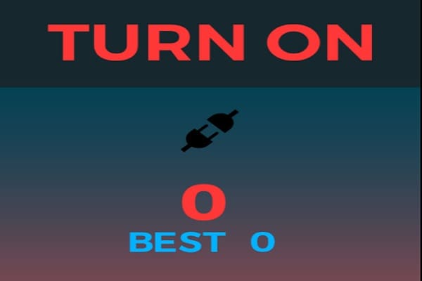 Turn On